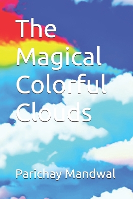 Book cover for The Magical Colorful Clouds