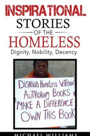 Cover of Inspirational Stories of the Homeless