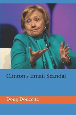 Cover of Clinton's Email Scandal