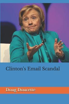 Book cover for Clinton's Email Scandal