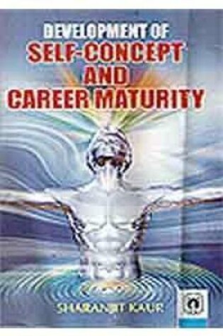 Cover of Development of Self-Concept and Career Maturity