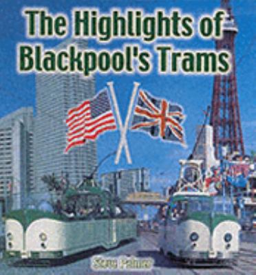 Book cover for The Highlights of Blackpool's Trams