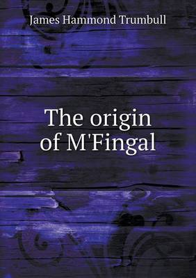 Book cover for The Origin of M'Fingal