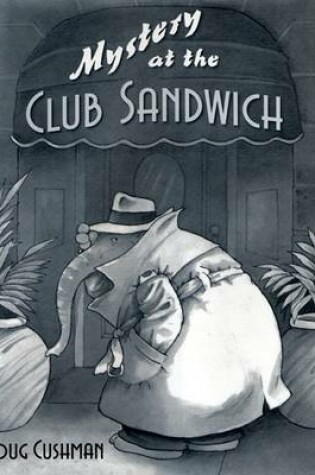 Cover of Mystery at the Club Sandwich