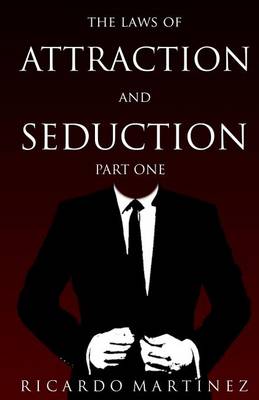 Book cover for The Laws of Attraction and Seduction