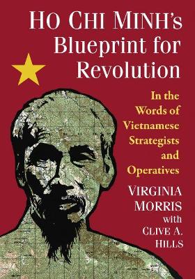 Book cover for Ho Chi Minh's Blueprint for Revolution