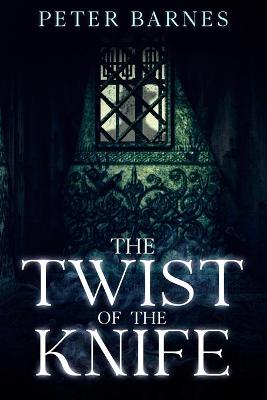 Book cover for The Twist of the Knife