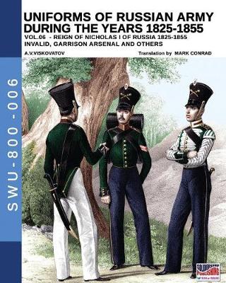 Book cover for Uniforms of Russian army during the years 1825-1855 vol. 06