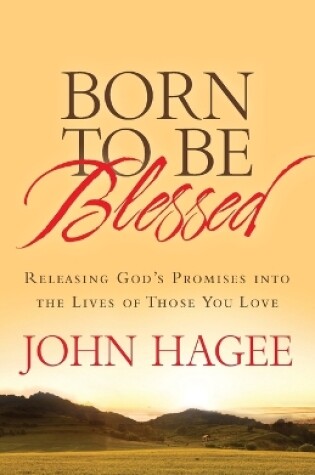 Cover of ITPE: Born To Be Blessed: Releasing God's Promises into the Lives of Those You Love