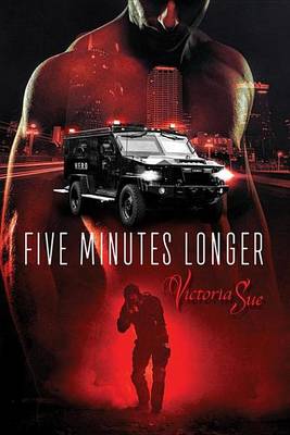 Five Minutes Longer by Victoria Sue