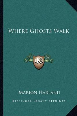 Book cover for Where Ghosts Walk Where Ghosts Walk