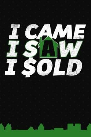 Cover of I Came I Saw I Sold