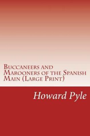 Cover of Buccaneers and Marooners of the Spanish Main