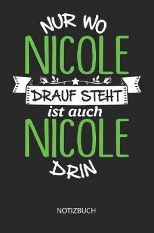 Cover of Nur wo Nicole drauf steht - Notizbuch