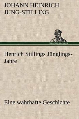 Cover of Henrich Stillings Junglings-Jahre