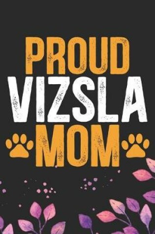Cover of Proud Vizsla Mom