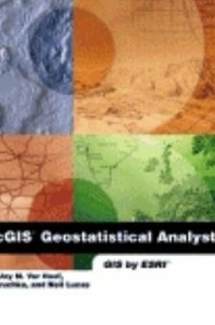 Cover of Using Arcgis Geostatistical Analyst