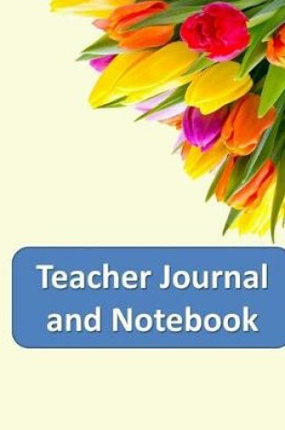 Cover of Teacher Journal and Notebook
