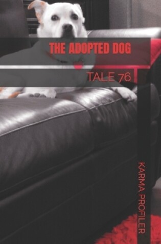 Cover of The Adopted Dog