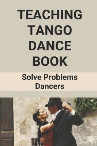 Cover of Teaching Tango Dance Book