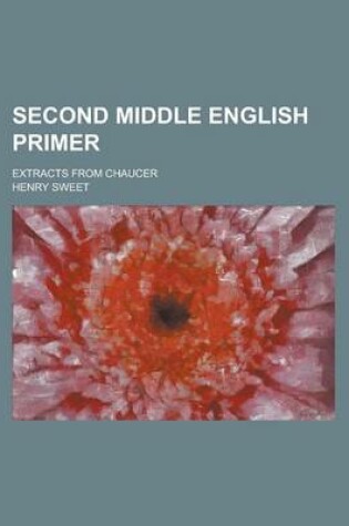 Cover of Second Middle English Primer; Extracts from Chaucer