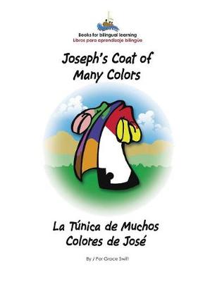 Book cover for Joseph's Coat of Many Colors- La Tunica de Muchos Colores de Jose