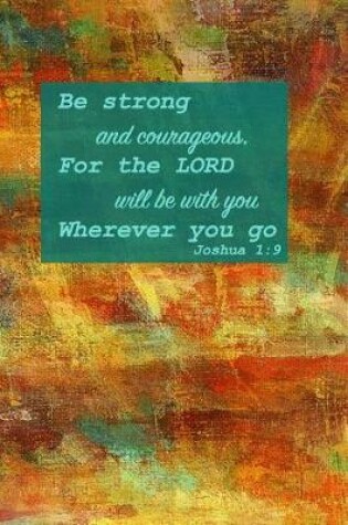 Cover of Be Strong And Courageous
