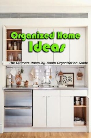 Cover of Organized Home Ideas