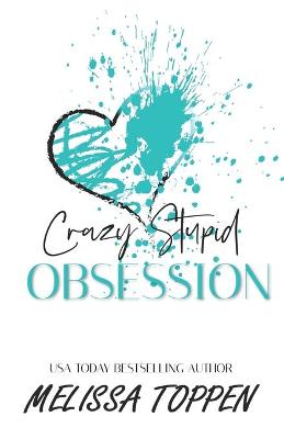 Book cover for Crazy Stupid Obsession