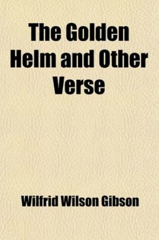 Cover of The Golden Helm and Other Verse