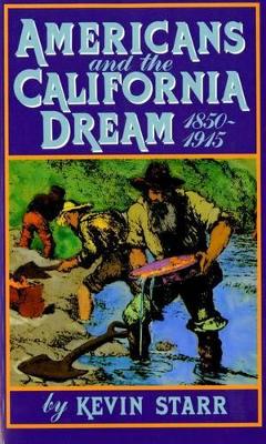 Book cover for Americans and the California Dream, 1850-1915