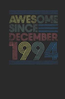 Book cover for Awesome Since December 1994