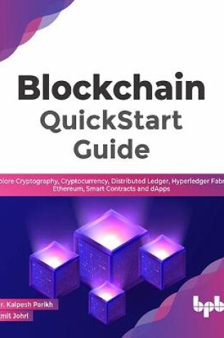 Cover of Blockchain QuickStart Guide