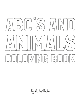 Book cover for ABC's and Animals Coloring Book for Children - Create Your Own Doodle Cover (8x10 Softcover Personalized Coloring Book / Activity Book)