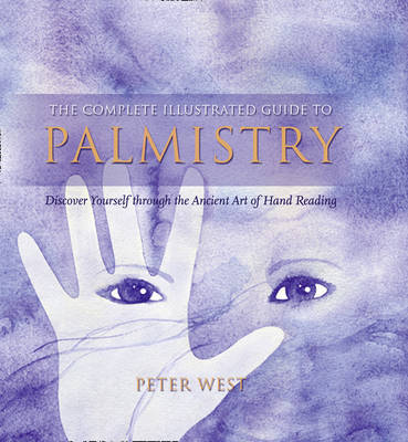 Book cover for The Complete Illustrated Guide To - Palmistry