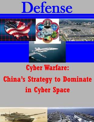 Book cover for Cyber Warfare - China's Strategy to Dominate in Cyber Space