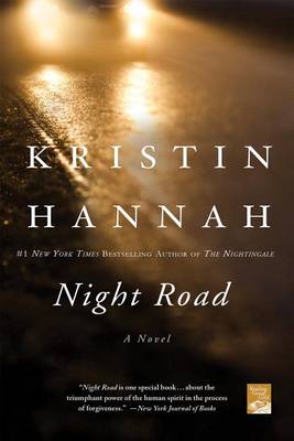 Night Road ($9.99 Ed.) by Kristin Hannah