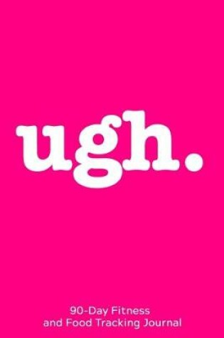Cover of Ugh.