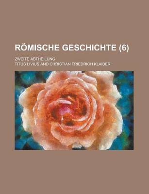 Book cover for Romische Geschichte; Zweite Abtheilung (6 )