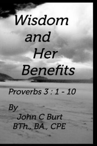 Cover of Wisdom and Her Benefits.