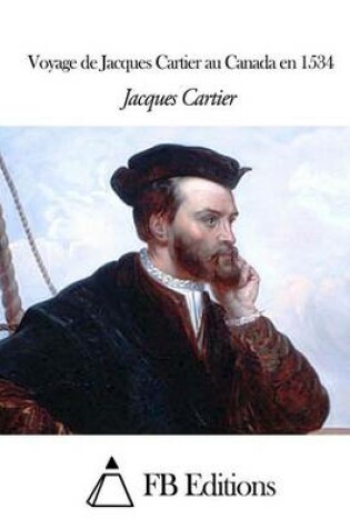 Cover of Voyage de Jacques Cartier au Canada en 1534