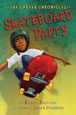 Book cover for Carver Chronicles, Book 2: Skateboard Party