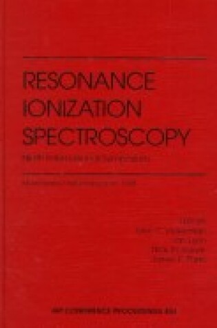 Cover of Resonance Ionization Spectroscopy: Ninth International Symposium