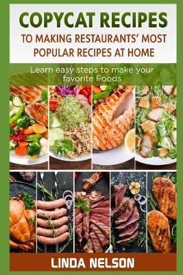Book cover for Copycat Recipes to Making Restaurants' Most Popular Recipes at Home
