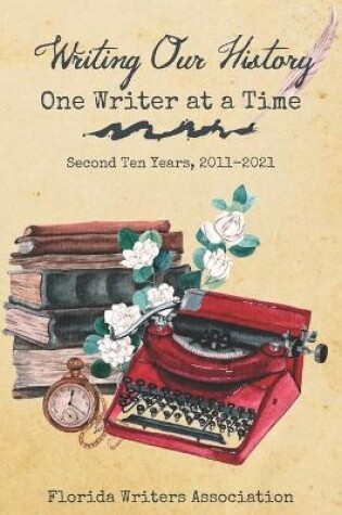 Cover of Writing Our History, One Writer at a Time