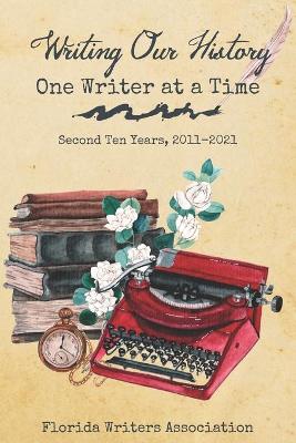 Book cover for Writing Our History, One Writer at a Time