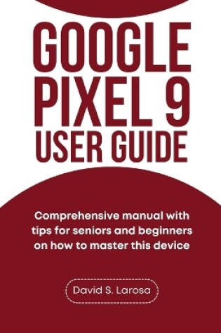 Cover of Google Pixel 9 User Guide