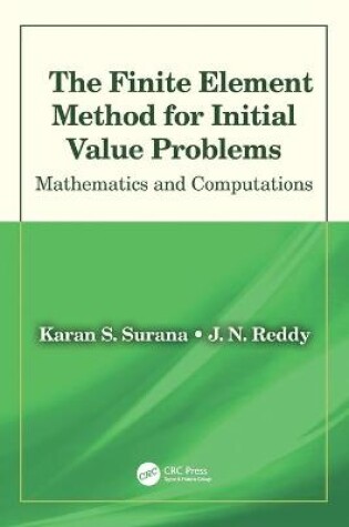 Cover of The Finite Element Method for Initial Value Problems