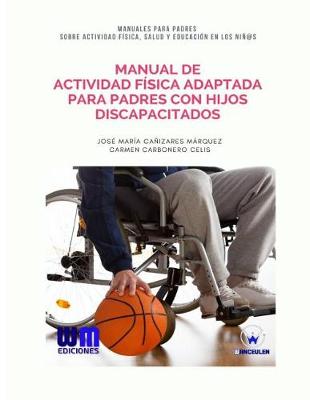Book cover for Manual de Actividad Fisica adaptada para padres con hijos discapacitados