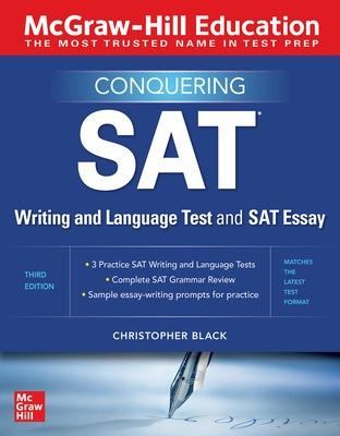 Book cover for McGraw-Hill Education Conquering the SAT Writing and Language Test and SAT Essay, Third Edition
